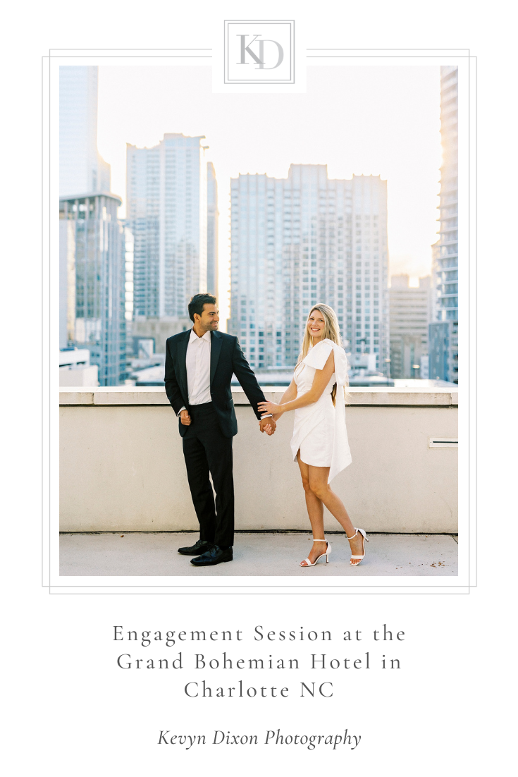 Engagement Session at the Grand Bohemian Hotel in Charlotte NC with North Carolina photographer Kevyn Dixon Photography