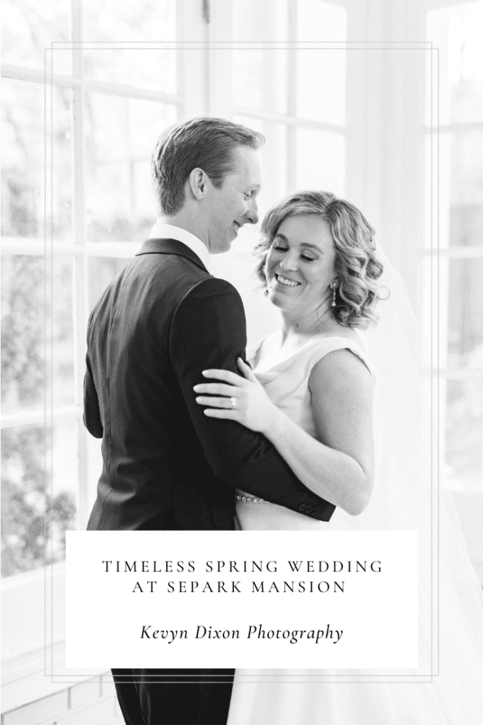 Timeless Spring Wedding at Separk Mansion in Charlotte NC photographed by North Carolina wedding photographer Kevyn Dixon